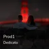 Dedicato - Prod1 - Single