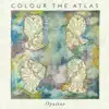Colour The Atlas - Opaline - EP